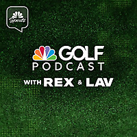 Golf Channel Podcast with Rex & Lav