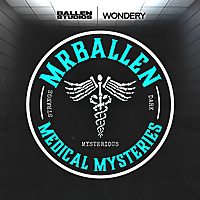 MrBallen’s Medical Mysteries