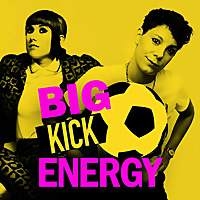 BIG KICK ENERGY