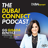 The Dubai Connect™ Podcast | A Dubai Real Estate Podcast with Realtor® Ghada “GG” Benitez