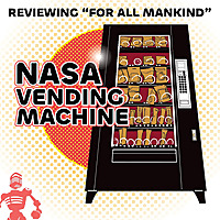 NASA Vending Machine (watching "For All Mankind")