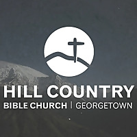 Hill Country Bible Church Sermons