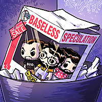 Baseless Speculation