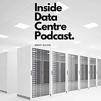 Inside Data Centre Podcast