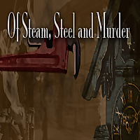 Of Steam, Steel and Murder
