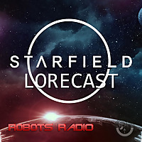 Starfield Lorecast: Video Game Lore, News & More