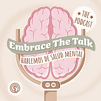 #OyeASúmete con Embrace The Talk