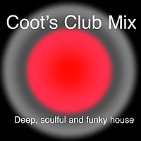 Coot's Club Mix - deep, funky and classic house