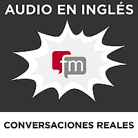 Conversaciones en Inglés Reales: Audio en Inglés