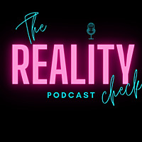 The Reality Check Podcast