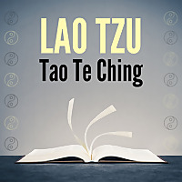 Lao Tzu - Tao Te Ching