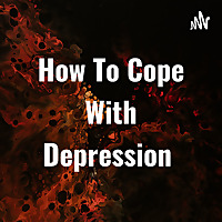 How To Cope With Depression