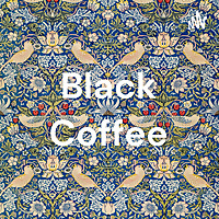 Black Coffee