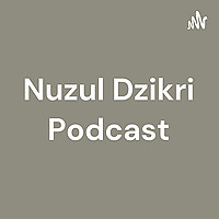 Muhammad Nuzul Dzikri Podcast