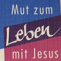 Mut zum Leben mit Jesus