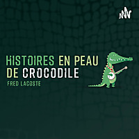 HISTOIRES EN PEAU DE CROCODILE