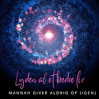 Lyden Af Et Bedre Liv By Mannah
