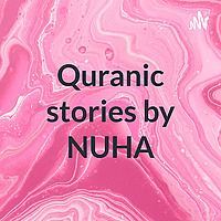 Quranic stories by NUHA