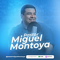 Pastor Miguel Montoya