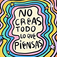 No creas todo lo que piensas
