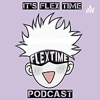 Its Flex Time Podcast