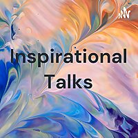 Inspirational Talks