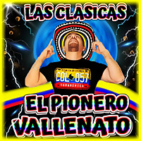 Las Clásicas Del Pionero Vallenato