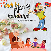 Dadi Ki Pyari Si Kahaniya - By Madhu Arora