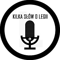 Kilka slów o Legii