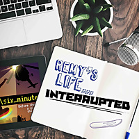 Remy’s Life...Interrupted
