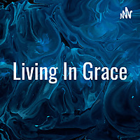 Living In Grace