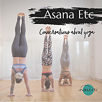 Asana Etc - Conversations About Yoga