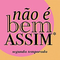 Não é bem assim