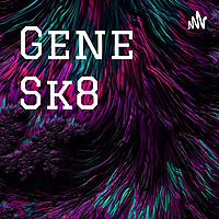 Gene Sk8