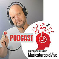 Il PODCAST di MUSICOTERAPIA VIVA