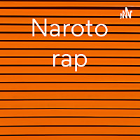 Naroto rap