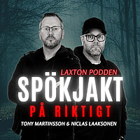 Spökjakt På Riktigt – LaxTon Podden