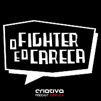 O Fighter e o Careca