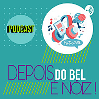 Depois do Bel, é Nóiz!