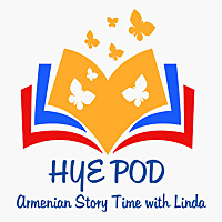 HyePod: Armenian Story Time with Linda