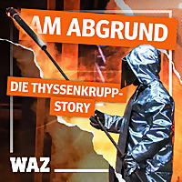 Am Abgrund – Die Thyssenkrupp-Story