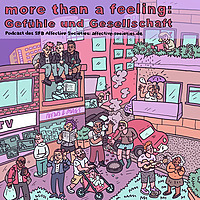 More than a Feeling: Gefühle und Gesellschaft
