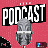 Jayfm Podcast