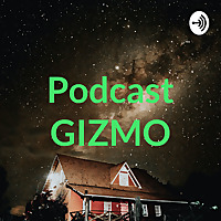 Podcast GIZMO