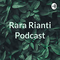 Rara Rianti Podcast