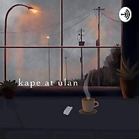 Kape at Ulan