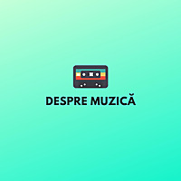 DESPRE MUZICĂ