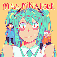 Miss Miku Hour