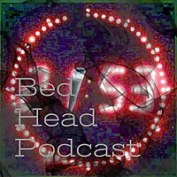 Bed Head Podcast