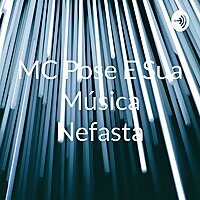 MC Pose E Sua Música Nefasta